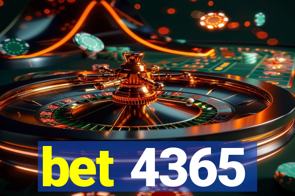 bet 4365