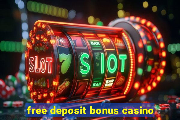 free deposit bonus casino