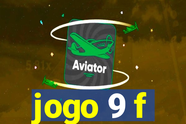 jogo 9 f