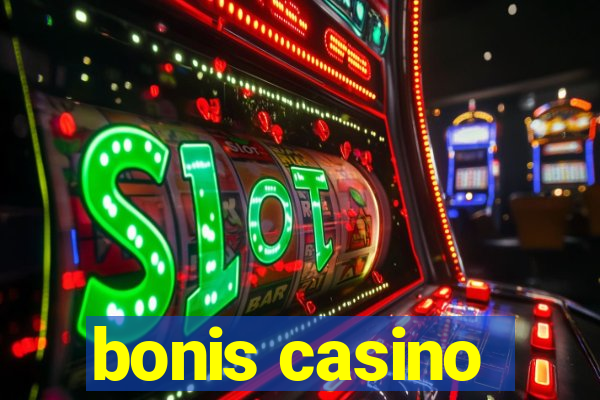 bonis casino