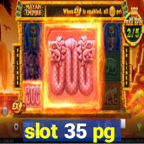 slot 35 pg