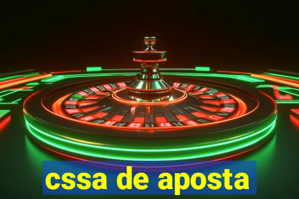 cssa de aposta