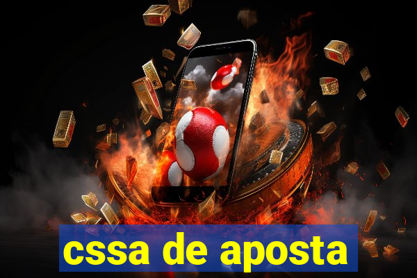 cssa de aposta