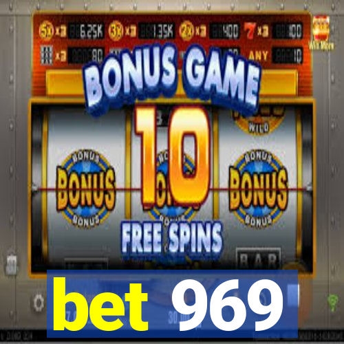 bet 969