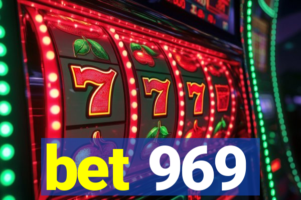 bet 969