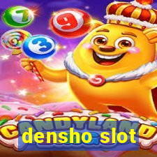 densho slot