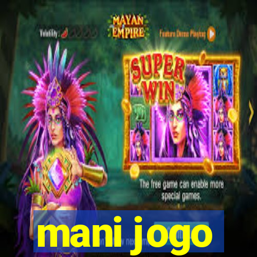 mani jogo