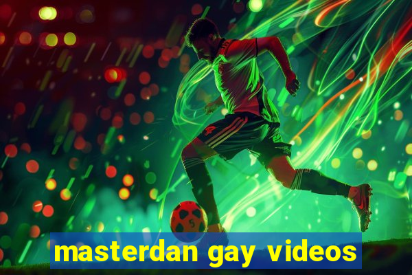 masterdan gay videos