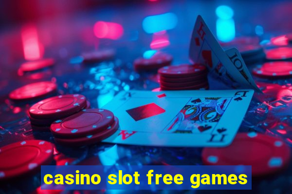 casino slot free games