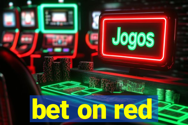 bet on red