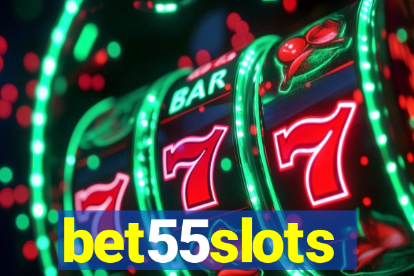 bet55slots