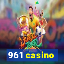 961 casino