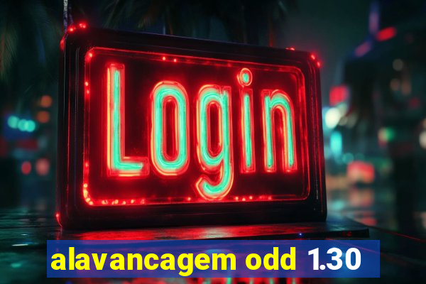 alavancagem odd 1.30