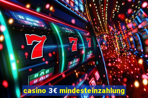 casino 3€ mindesteinzahlung