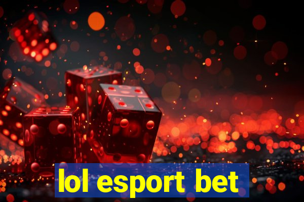 lol esport bet