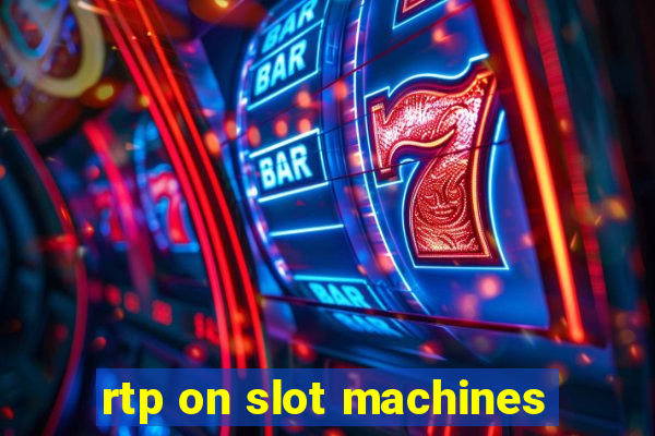 rtp on slot machines