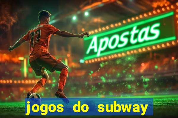 jogos do subway surf para jogar