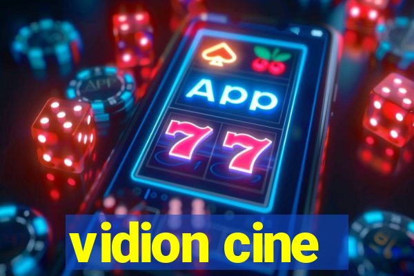 vidion cine