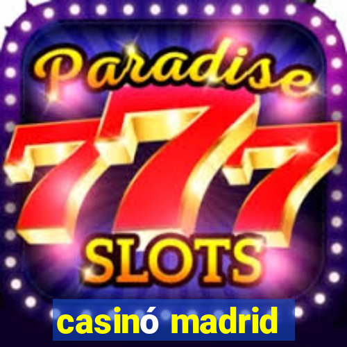 casinó madrid