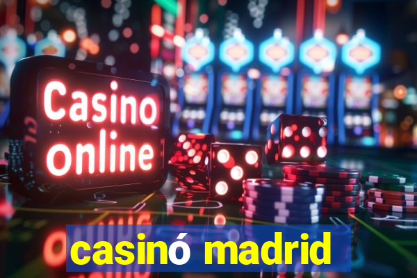 casinó madrid