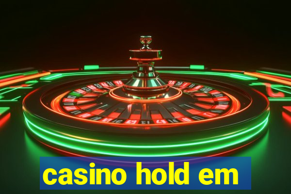 casino hold em