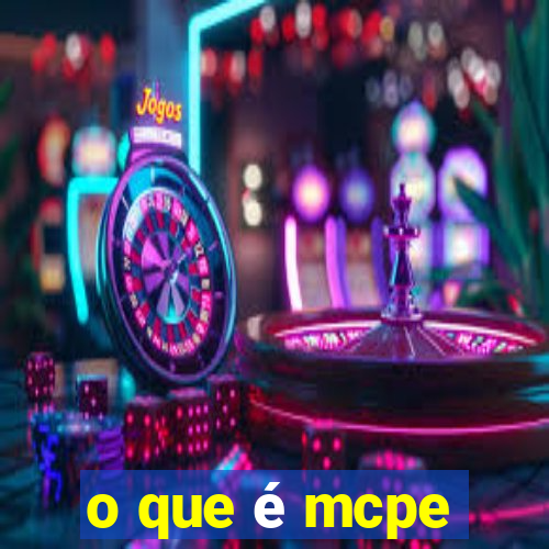 o que é mcpe