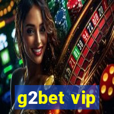 g2bet vip