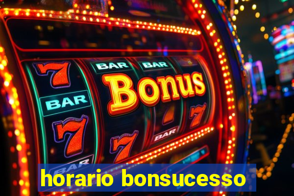 horario bonsucesso