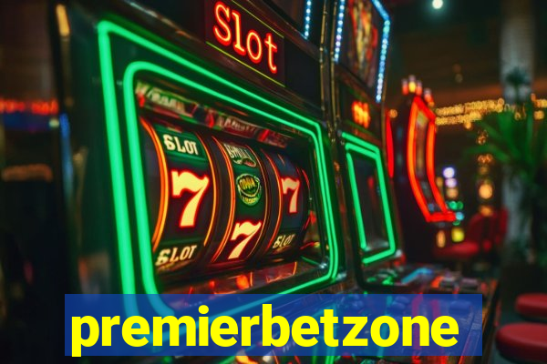 premierbetzone aposta online