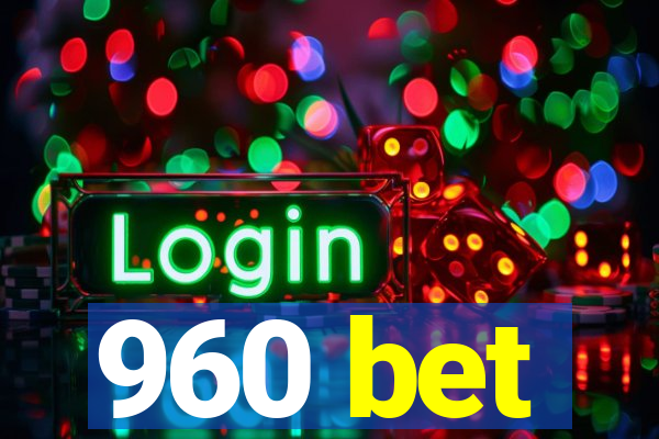 960 bet