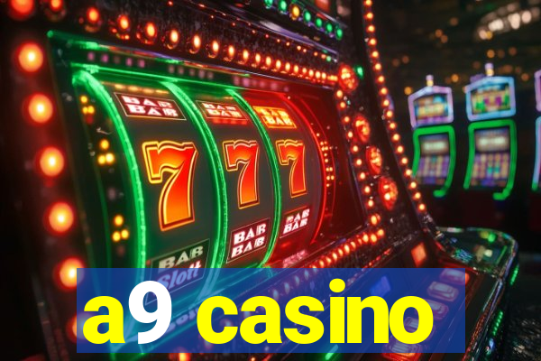 a9 casino