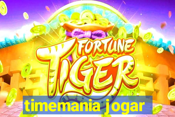 timemania jogar