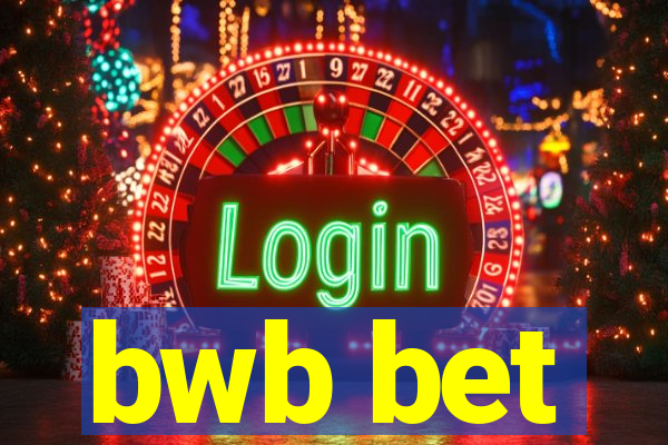 bwb bet