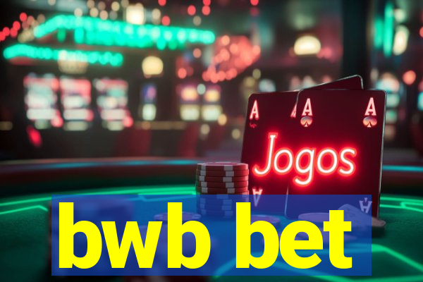 bwb bet