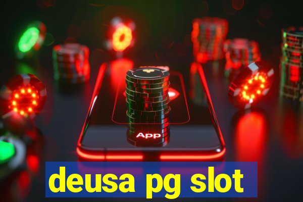 deusa pg slot