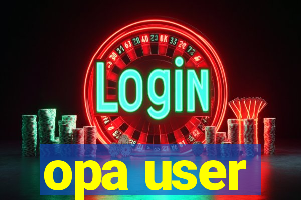 opa user