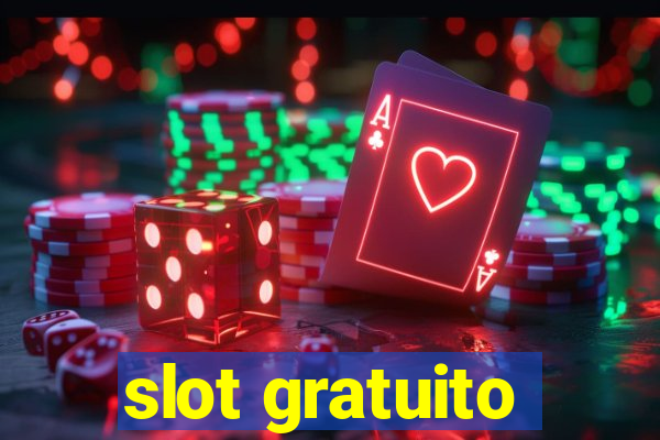 slot gratuito