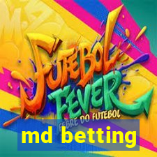 md betting