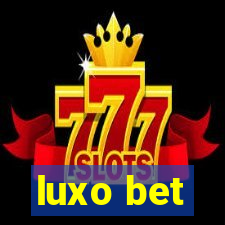 luxo bet