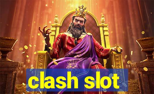 clash slot