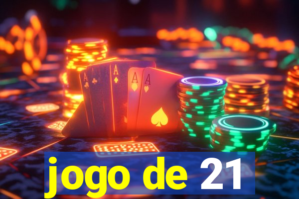 jogo de 21