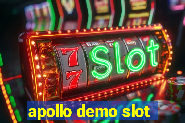 apollo demo slot