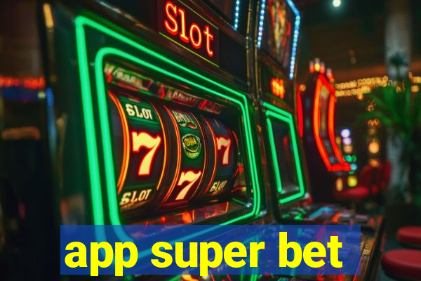 app super bet