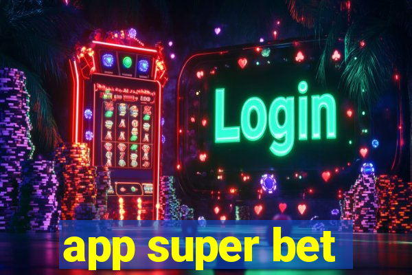 app super bet