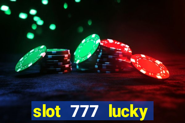 slot 777 lucky spin online