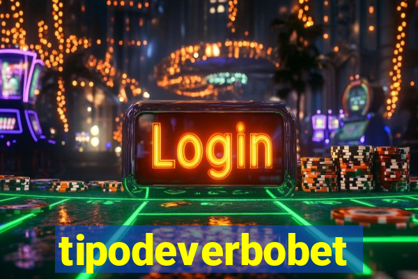 tipodeverbobet