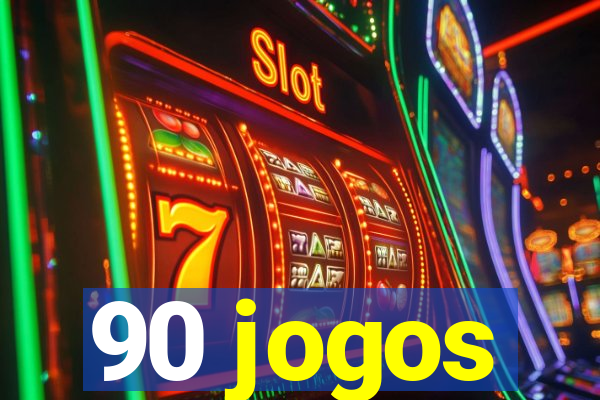 90 jogos