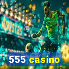 555 casino