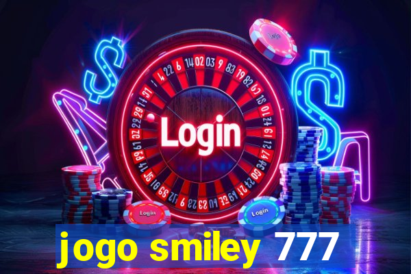 jogo smiley 777