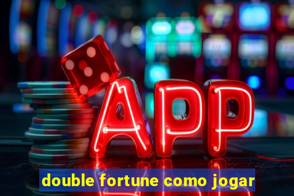 double fortune como jogar